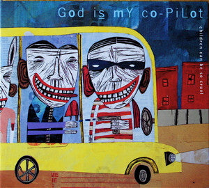God Is My Co-Pilot : Children Can Be So Cruel (CD, Album)